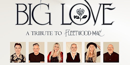 Hauptbild für Belfast City Blues Festival 2024 - BIG LOVE - Tribute to Fleetwood Mac