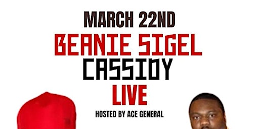 Primaire afbeelding van CASSIDY & BEANIE SIGEL LIVE IN BROOKLYN (HOSTED BY ACE GENERAL)