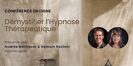 Démystifier l'hypnose thérapeutique - Conférence en ligne