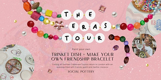 Imagem principal do evento Taylor-Tunes Trinket Painting:Craft trinket dishes and friendship bracelets