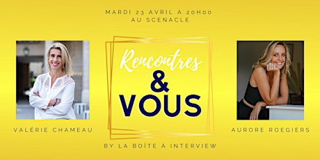 Rencontres & Vous - Talk-Show de la Boîte à Interview avec Aurore Roegiers