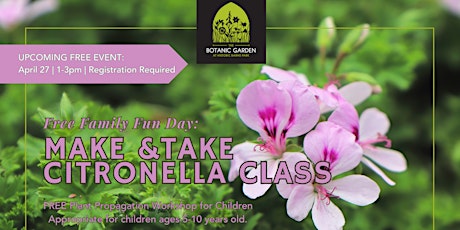 Imagem principal do evento FREE Family Fun Day: Make and Take Citronella Plants (ages 5+)