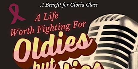 Cancer Fundraiser: An Oldies But Goodies Event for Gloria Glass