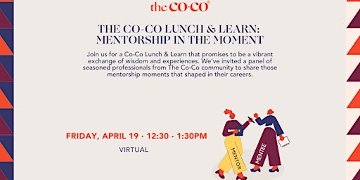 Primaire afbeelding van The Co-Co Lunch & Learn: Mentorship in the Moment - Virtual