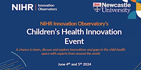 NIHR Innovation Observatory: Hacking Child Health Innovation