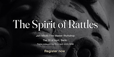 Imagem principal do evento Master Workshop: The Spirit of Rattles (EARLY BIRD)