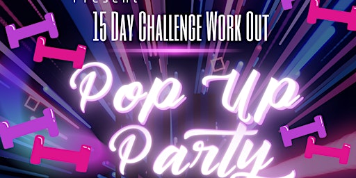 Primaire afbeelding van 15 Day Challenge Fitness Pop-Up Party