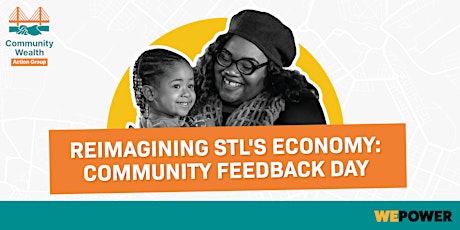 Reimagining STL's Economy : Community Feedback Day