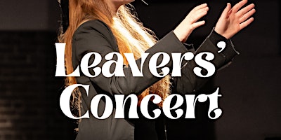 Leavers' Concert 2024 primary image