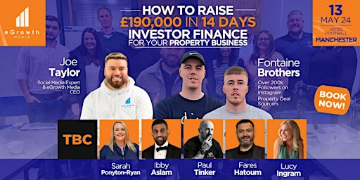 Primaire afbeelding van How To Raise Your Next £190K In 14 Days For Your Property Business!