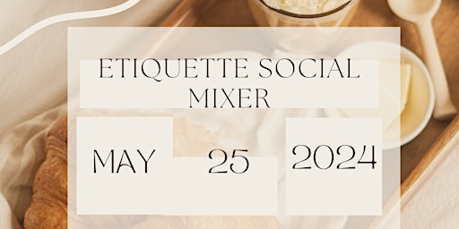 Social Etiquette Mixer