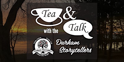 Imagem principal do evento Tea & Talk with the Durham Storytellers: Earth Day