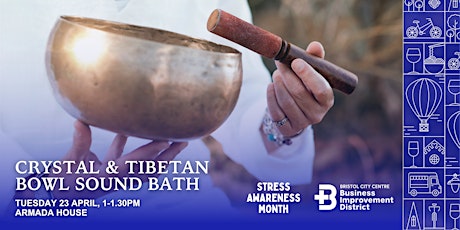 Free Lunchtime Crystal & Tibetan Bowls Sound Bath Session