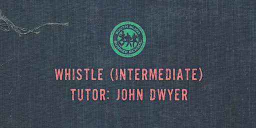 Imagem principal de Whistle Workshop: Intermediate (John Dwyer)