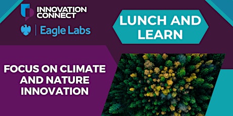 POSTPONED: Eagle Labs - Focus on Climate and Nature Innovation