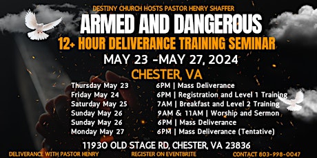 May 23-May 27 | Chester, VA | Armed & Dangerous Deliverance Seminar