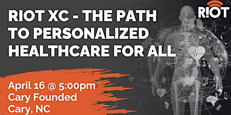 RIoT XC (90) - The Path to Personalized Healthcare for All