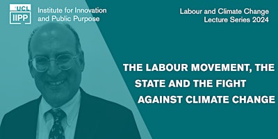 Imagem principal do evento The Labour Movement, the State and the Fight Against Climate Change