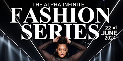 Alpha Infinite Fashion Series - Part I primary image