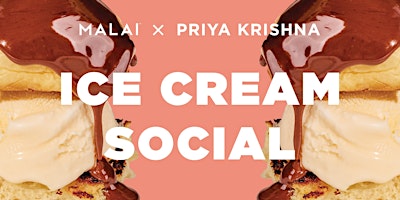 Imagem principal do evento Malai x Priya's Kitchen Adventures: Ice Cream Social