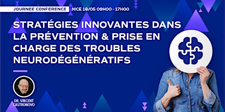 Journée Conférence à Nice : Troubles neurodégénératifs primary image