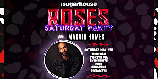 Hauptbild für Roses Saturday FT. Marvin Humes