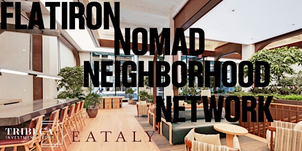 Neighborhood Network Flatiron x NoMad