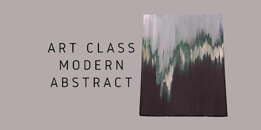 Primaire afbeelding van ART CLASS | Modern Abstract