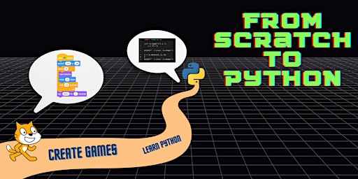 Hauptbild für Online May Half Term Boot Camp: Bridging Scratch to Python(Year 6 - Year 9)