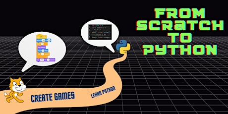 Online May Half Term Boot Camp: Bridging Scratch to Python(Year 6 - Year 9)