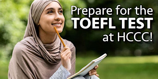 Primaire afbeelding van TOEFL - Test of English as a Foreign Language Exam Preparation at HCCC