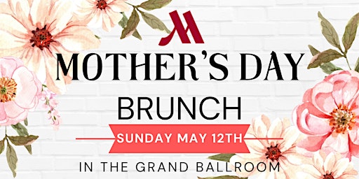 Primaire afbeelding van Mother's Day Brunch 2024 - Marriott Syracuse Downtown