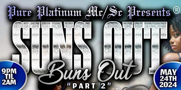 Pure Platinum MC/SC Suns Out Buns Out Uncensored Black Bike Week Bash