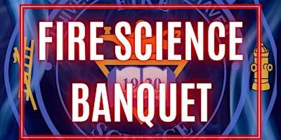 Hauptbild für Fire Science Banquet