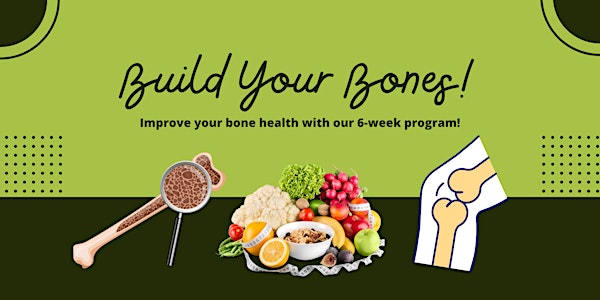 Build Your Bones! - Afternoon Class