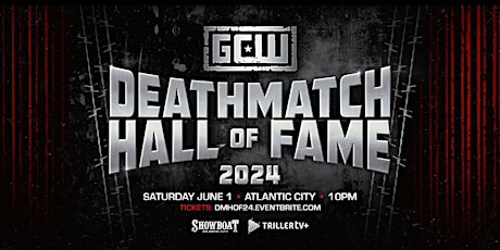 GCW Presents The 2024 Deathmatch Hall Of Fame