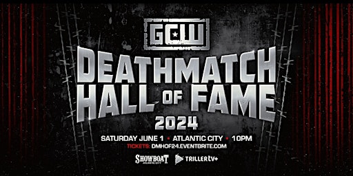 Imagem principal do evento GCW Presents The 2024 Deathmatch Hall Of Fame