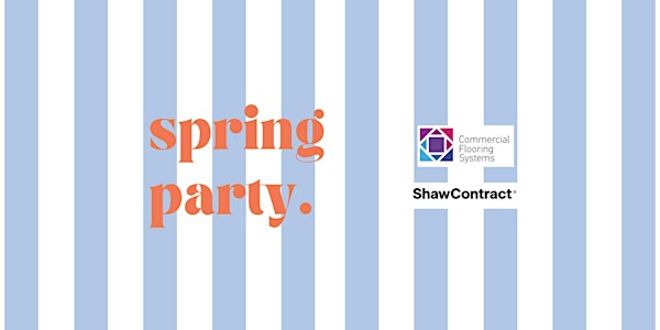 CFS & Shaw Contract Spring Party