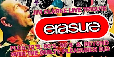 Immagine principale di Erasure & Guilty Pleasures 