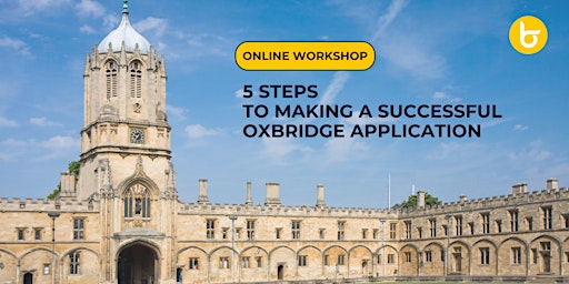 5 Steps: To Making a Successful Oxbridge Application primary image
