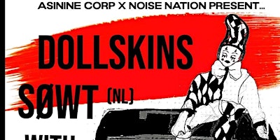 Asinine presents: Dollskins, Søwt (NL), With Teeth & Amourette primary image