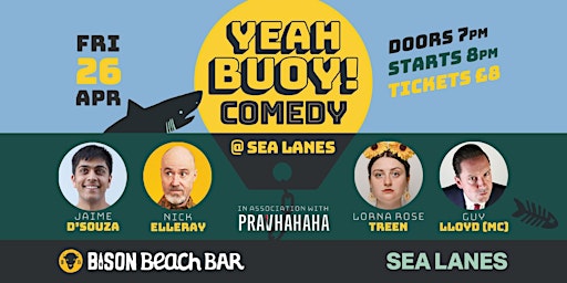 Primaire afbeelding van Yeah Buoy! Comedy @ Sea Lanes