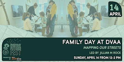 Image principale de Mapping Our Streets: Family Day at DVAA