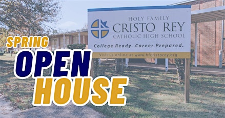 Holy Family Cristo Rey Spring Open House!