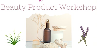 Natural Beauty Product Workshop primary image