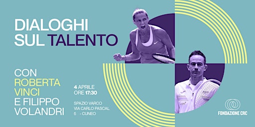 Image principale de Dialoghi sul talento con Roberta Vinci e Filippo Volandri