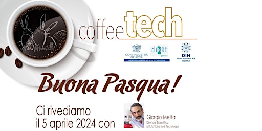 Coming soon ... Coffeetech con Giorgio Metta - Direttore Scientifico IIT primary image