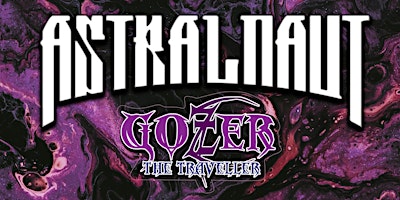 Imagem principal de ASTRALNAUT  W/Support from GOZER the Traveller. BYOB.  EARLY SHOW.