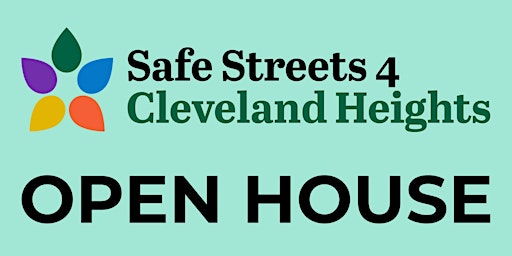 OPEN HOUSE - Safe Streets 4 Cleveland Heights primary image