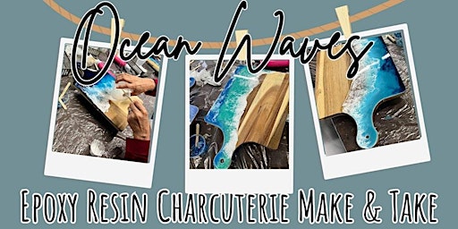 Ocean Waves Epoxy Resin Charcuterie Board Make & Take  primärbild